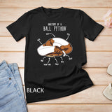 Anatomy of a Piebald Ball Python, Funny Reptile Snake Lover T-Shirt