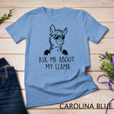 Ask Me About My Llama Shirt Funny Lama T-Shirt