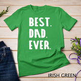 BEST DAD EVER Parent Fathersday Gift Idea - Mens Dad T-Shirt