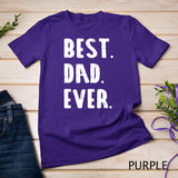 BEST DAD EVER Parent Fathersday Gift Idea - Mens Dad T-Shirt