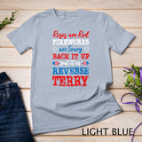 Back It Up Terry Put It In Reverse Funny Poem 4th Of July T-Shirt