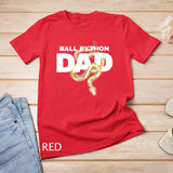 Ball Python Dad Snake Pet Animal Reptile Men T-Shirt