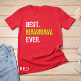 Best MAWMAW Ever Funny Mother Day Gift T-Shirt