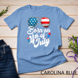 Born On 4th Of July Birthday Sunglasses Fireworks Patriotic T-Shirt