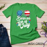 Born On 4th Of July Birthday Sunglasses Fireworks Patriotic T-Shirt