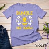 Bumble Bee Squad, Bumblebee Team Group Family & Friends T-Shirt