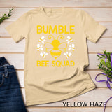 Bumble Bee Squad, Bumblebee Team Group Family & Friends T-Shirt