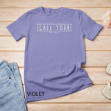 CALL YOUR MOTHER Don't Forget About Your Mom Mothers Day Mom T-Shirt