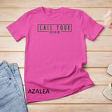 CALL YOUR MOTHER Don't Forget Mothers Day Mom T-Shirt