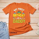 Candle Balloons Happy To Me You My First Birthday As A Daddy T-Shirt