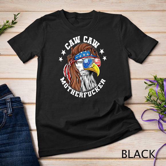 Caw Caw Motherfucker_ Eagle Mullet 4th of July Patriotic T-Shirt