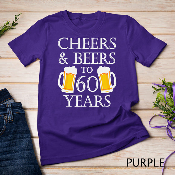 Cheers and Beers to 60 Years - 60th Birthday Gift T-Shirt