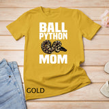 Cool Ball Python For Mom Women Herpetology Reptile Snake Mom T-Shirt