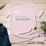 Cool Father, Dad & Grandpa Shirt - Pop The Man The Myth Tees