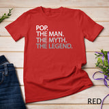 Cool Father, Dad & Grandpa Shirt - Pop The Man The Myth Tees