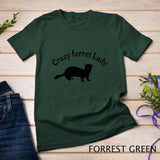 Crazy Ferret Lady T-Shirt