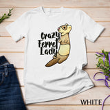 Crazy Ferret Lady long sleeve t-shirt