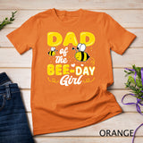 Dad Of The Bee Day Girl Hive Party Matching Birthday Sweet T-Shirt