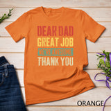 Dear Dad Great Job We're Awesome Thank You Father T-Shirt
