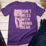 Don't Mess with Mama Bear Pullover Hoodie T-shirt