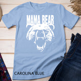 Don't mess with Mama Bear Shirt Designer Shirt For Women T-Shirt