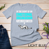 Emotional Breakdown Ferret Lover Girls Women Funny Ferrets T-Shirt