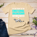 Emotional Breakdown Ferret Lover Girls Women Funny Ferrets T-Shirt