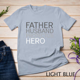 Father's Day T-shirt Father Husband Protector Hero T-Shirt