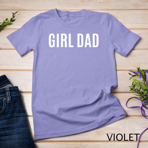 Father of Girls - Proud New Girl Dad - Fathers Day Gift Men T-Shirt