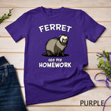 Ferret Ate My Homework Cute Pet T-Shirt