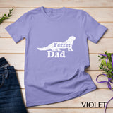 Ferret Dad Hoodie Sweat Shirt Ferret Lover T-Shirt