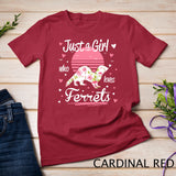 Ferret Design, Just A Girl Who Loves Ferrets T-Shirt