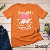 Ferret Design, Just A Girl Who Loves Ferrets T-Shirt