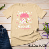 Ferret Design, Just A Girl Who Loves Ferrets T-Shirt