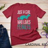 Ferret Just A Girl Who Loves Ferrets Cute Vintage Gift T-Shirt