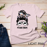 Ferret Mom Messy Bun Hair Glasses for Ferret Lovers & Owners T-Shirt