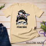 Ferret Mom Messy Bun Hair Glasses for Ferret Lovers & Owners T-Shirt