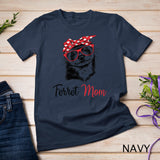 Ferret Mom Shirt T-Shirt