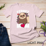 Ferret Mom Ferrets Lover T-Shirt