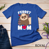 Ferret Mom Ferrets Lover T-Shirt