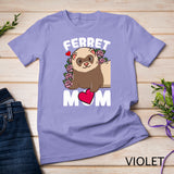 Ferret Mom Ferrets Lover T-Shirt