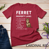 Ferret Property Laws Five Statements By Ferrets T-Shirt