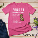 Ferret Property Laws Five Statements By Ferrets T-Shirt