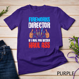 Fireworks Director If I Run Funny 4th Of July Fourth Men T-Shirt