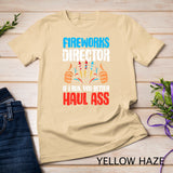 Fireworks Director If I Run Funny 4th Of July Fourth Men T-Shirt