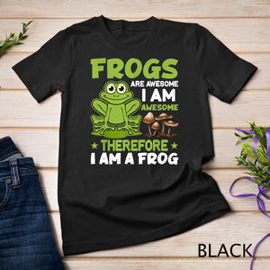 Frogs Are Awesome - Funny Frog Lover Mushroom Frog T-Shirt