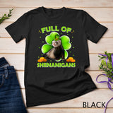 Full Of Shenanigans Ferret St Patrick's Day T-Shirt Gifts T-Shirt