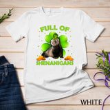 Full Of Shenanigans Ferret St Patrick's Day T-Shirt Gifts T-Shirt