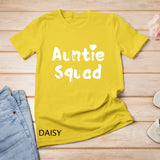 Funny Aunt Squad, Auntie Squad, Mother Day Aunt Squad Womens T-Shirt