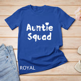 Funny Aunt Squad, Auntie Squad, Mother Day Aunt Squad Womens T-Shirt